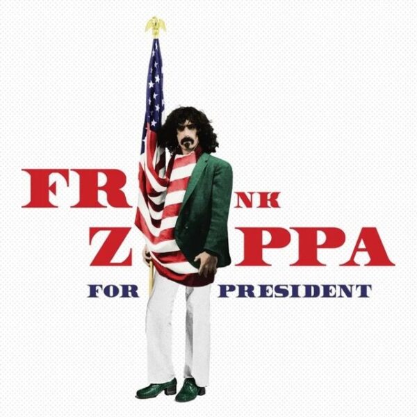Zappa, Frank - Zappa For President  (red & blue splatter on white