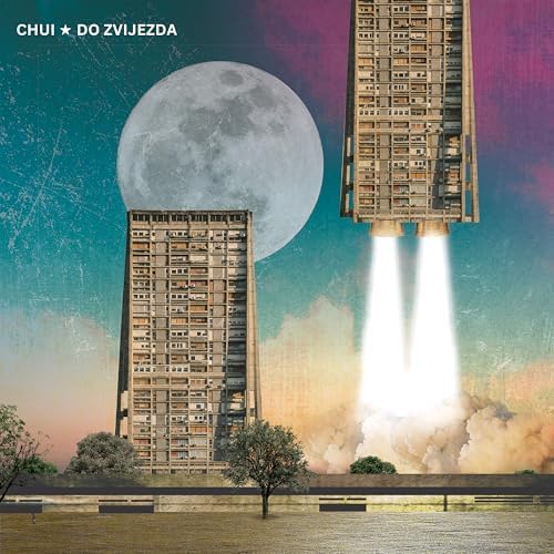 CHUI - DO ZVIJEZDA